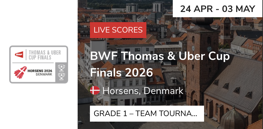 BWF Thomas and Uber Cup Finals 2026